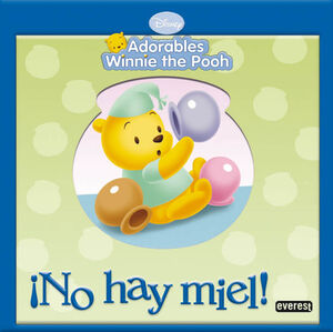 ADORABLES WINNIE THE POOH. ¡NO HAY MIEL!