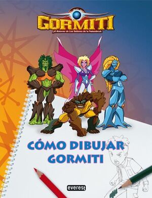 GORMITI. CÓMO DIBUJAR GORMITI
