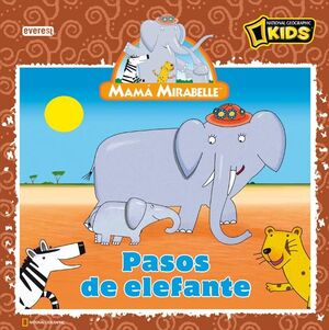 MAMÁ MIRABELLE. PASOS DE ELEFANTE