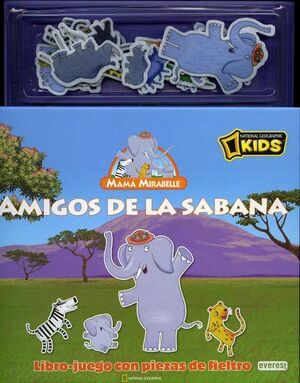 MAMÁ MIRABELLE. AMIGOS DE LA SABANA. LIBRO-JUEGO CON PIEZAS DE FIELTRO
