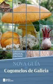 NOVA GUÍA DE COGOMELOS DE GALICIA