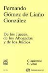 DE LOS JUECES, DE LOS ABOGADOS Y DE LOS JUICIOS