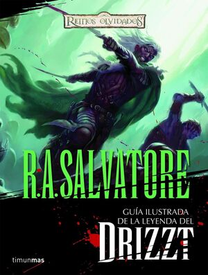 GUÍA ILUSTRADA DE LA LEYENDA DEL DRIZZT