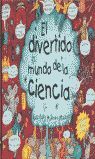 EL DIVERTIDO MUNDO DE LA CIENCIA