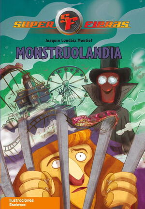 MONSTRUOLANDIA (SERIE SUPERFIERAS 4)