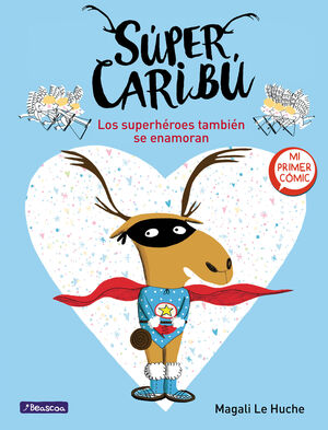 1.SUPERHEROES TAMBIEN SE ENAMORAN, LOS.(SUPER CARI