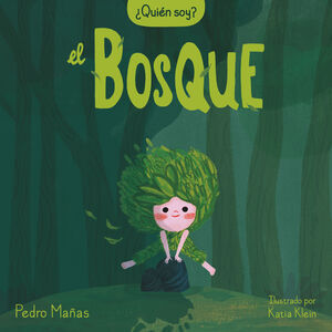 ¿QUIEN SOY?:EL BOSQUE.(CUENTOS INFANTILES)