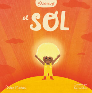 ¿QUIEN SOY? EL SOL.(CUENTOS INFANTILES)