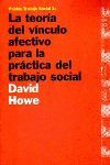LA TEORÍA DEL VÍNCULO AFECTIVO PARA LA PRÁCTICA DEL TRABAJO SOCIAL