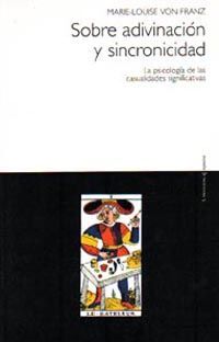 SOBRE ADIVINACIÓN Y SINCRONICIDAD