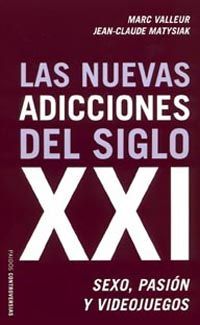 LAS NUEVAS ADICCIONES DEL SIGLO XXI
