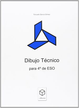 DIBUJO TÉCNICO, 4 ESO. RESUELTO