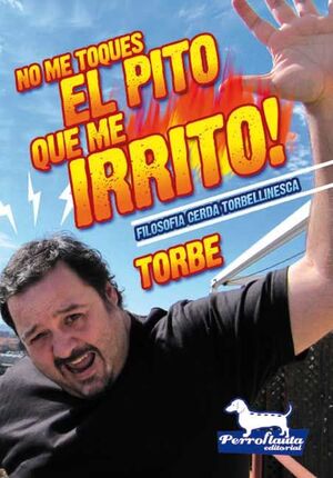 NO ME TOQUES EL PITO QUE ME IRRITO