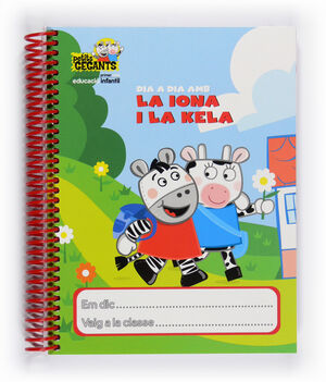 DIA A DIA AMB LA IONA I LA KELA. PROJECTE PETITS GEGANTS