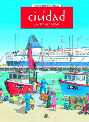 LA CIUDAD Y LOS TRANSPORTES