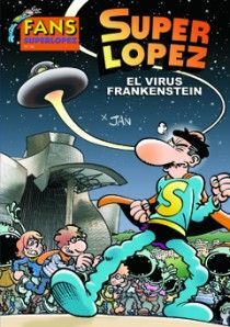 EL VIRUS FRANKENSTEIN (FANS SUPERLÓPEZ 56)