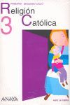 RELIGIÓN CATÓLICA 3.