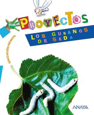 LOS GUSANOS DE SEDA
