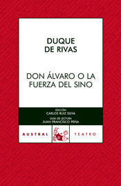 DON ÁLVARO O LA FUERZA DEL SINO