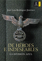 DE HÉROES E INDESEABLES