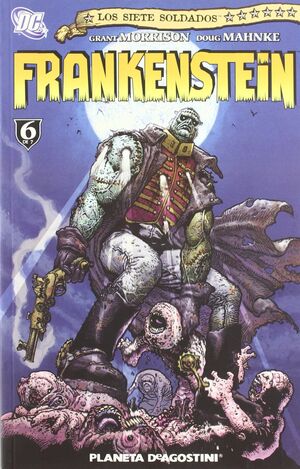 LOS 7 SOLDADOS DE LA VICTORIA Nº6/7: FRANKENSTEIN