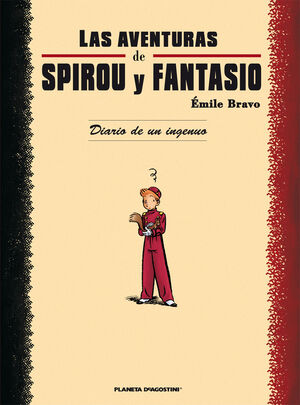 LAS AVENTURAS DE SPIROU Y FANTASIO DIARIO DE UN INGENUO