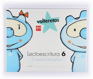LECTOESCRITURA 6, CUADRÍCULA. VOLTERETAS