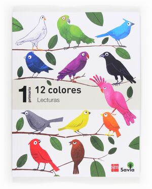 LECTURAS 12 COLORES 1º.PRIM.(SAVIA)