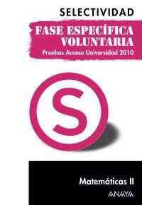 MATEMÁTICAS II. FASE ESPECÍFICA VOLUNTARIA.