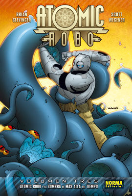 ATOMIC ROBO 3. ATOMIC ROBO Y LA SOMBRA DE MÁS ALLÁ DEL TIEMPO