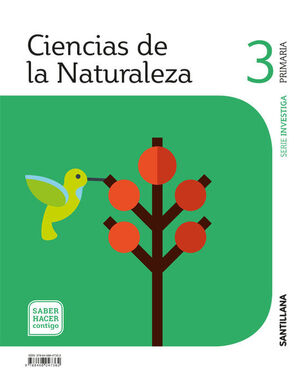 CIENCIAS DE LA NATUREZA 3 PRIMARIA SABER HACER CONTIGO