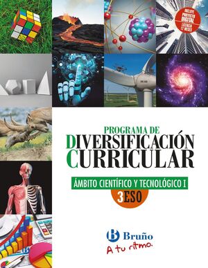 DIVERSIFICACIÓN CURRICULAR ÁMBITO CIENTÍFICO Y TECNOLÓGICO 3 ESO A TU RITMO