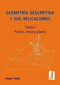 GEOMETRÍA DESCRIPTIVA Y SUS APLICACIONES I