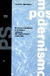 EL POSMODERNISMO O LA LÓGICA CULTURAL DEL CAPITALISMO AVANZADO