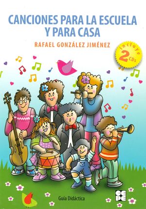 CANCIONES PARA LA ESCUELA Y PARA CASA