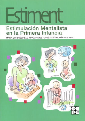 ESTIMENT. ESTIMULACIÓN MENTALISTA EN LA PRIMERA INFANCIA