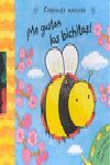 ¡ME GUSTAN LOS BICHITOS !