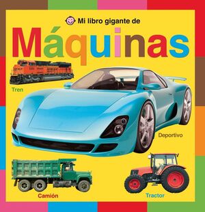 MI LIBRO GIGANTE DE MÁQUINAS