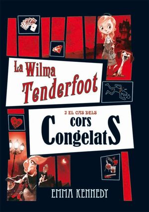 LA WILMA TENDERFOOT I EL CAS DELS CORS CONGELATS