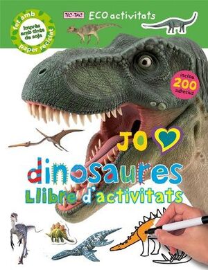JO ESTIMO ALS DINOSAURES