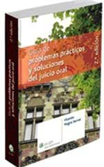GUÍA DE PROBLEMAS PRÁCTICOS Y SOLUCIONES DEL JUICIO ORAL