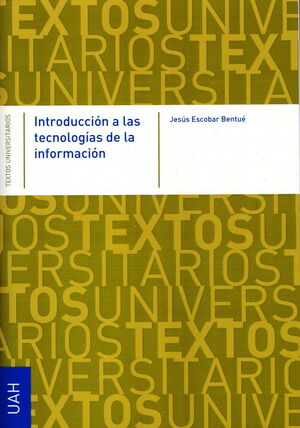 INTRODUCCIÓN A LAS TECNOLOGÍAS DE LA INFORMACIÓN