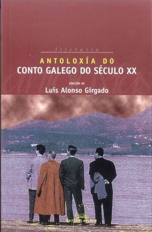 ANTOLOXIA DO CONTO GALEGO. SECULO XX