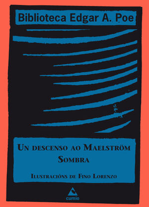 UN DESCENSO AO MAELSTRÖM/SOMBRA