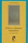 CULTIVOS Y ALIMENTOS TRANSGÉNICOS