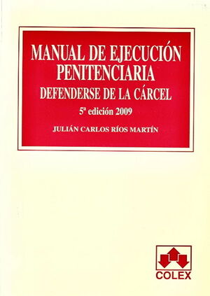 MANUAL DE EJECUCIÓN PENITENCIARIA 5ª EDICIÓN 2009
