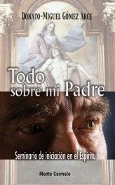 TODO SOBRE MI PADRE