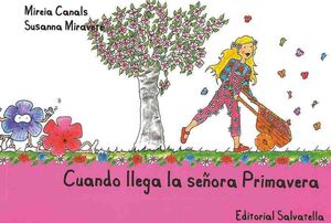 CUANDO LLEGA SEÑORA PRIMAVERA