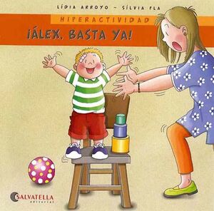 HIPERACTIVIDAD-ÁLEX,BASTA YA