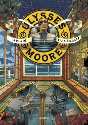 LA ISLA DE LAS MÁSCARAS (SERIE ULYSSES MOORE 4)